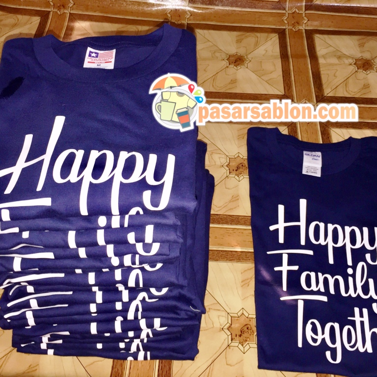 Pesanan Sablon Kaos Happy Family Together